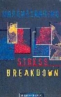 Image for Understanding stress breakdown