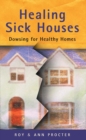 Image for Healing sick houses  : dowsing for healthy homes