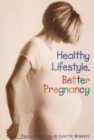 Image for Healthy lifestyle, better pregnancy