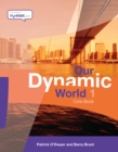 Image for Our Dynamic World 1 : Core Book