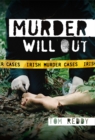 Image for Murder will out  : Irish murder cases