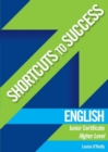 Image for Shortcuts to Success: English : Junior Cert.  Higher Level