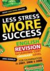 Image for Less Stress More Success : English Revision for Leaving Cert Ordinary Level