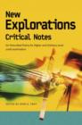 Image for New Explorations Critical Notes