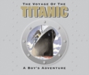 Image for The voyage of the Titanic
