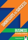 Image for Shortcuts to Success: Business : for Leaving Certificate