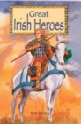 Image for Great Irish Heroes