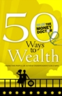 Image for 50 Ways To Wealth : The Money Doctor
