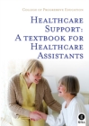 Image for Healthcare Support: A Textbook for Healthcare Assistants