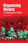 Image for SIPTU: Organising History