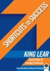 Image for Shortcuts to Success: King Lear : Exam Guide for Leaving Certificate