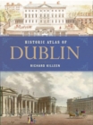 Image for Historic atlas of Dublin