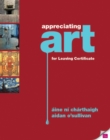Image for Appreciating Art : for Leaving Certificate