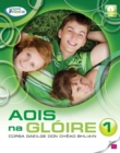 Image for Aois na Gloire 1 : Cursa Gaeilge don Chead Bhliain