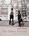 Image for The other Ireland  : changing times 1870-1920