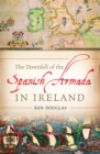Image for The downfall of the Spanish Armada in Ireland