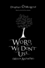 Image for Words we don&#39;t use: [much anymore]