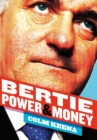 Image for Bertie: power and money