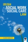 Image for Irish Social Work &amp; Social Care Law