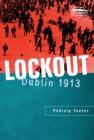 Image for Lockout: Dublin 1913