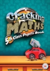 Image for Cracking Maths 5th Class Pupil&#39;s Book