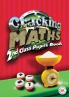 Image for Cracking Maths 2nd Class Pupil&#39;s Book