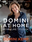 Image for Domini at home  : how I like to cook