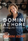Image for Domini at home: how I like to cook