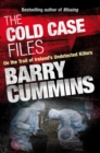 Image for The cold case files: on the trail of Ireland&#39;s undetected killers