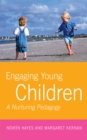 Image for Engaging young children: a nurturing pedagogy