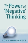 Image for The Power of &#39;Negative&#39; Thinking