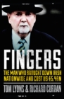 Image for Fingers  : the man Who brought down Irish Nationwide and cost us 5.4bn