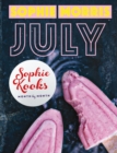Image for Sophie Kooks Month by Month: Sophie Kooks July: Quick and Easy Feelgood Food by Sophie Morris of Kooky Dough