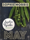 Image for Sophie Kooks Month by Month: Sophie Kooks May: Quick and Easy Feelgood Food by Sophie Morris of Kooky Dough