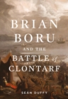 Image for Brian Boru and the Battle of Clontarf