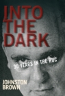 Image for Into the dark: 30 years in the RUC