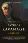 Image for Patrick Kavanagh, A Biography: The Acclaimed Biography of One of the Foremost Irish Poets of the 20th Century