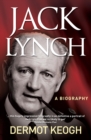 Image for Jack Lynch: A Biography