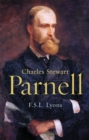 Image for Charles Stewart Parnell, A Biography: The Definitive Biography of the Uncrowned King of Ireland