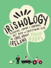Image for Irishology  : slagging, junior C football, wet rain and everything else we love about Ireland