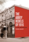 Image for Lost revolution  : the Abbey rebels