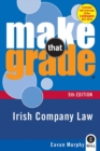 Image for Make That Grade: Irish Company Law 5th Ed