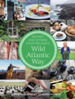 Image for Recipes and stories from Ireland&#39;s Wild Atlantic Way