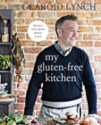 Image for My gluten-free kitchen: meals you miss made easy