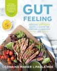 Image for Gut feeling: delicious low FODMAP recipes to soothe the symptoms of a sensitive gut