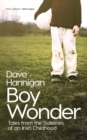 Image for Boy wonder: tales from the sidelines of an Irish childhood