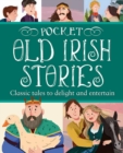 Image for Pocket great Irish legends  : 18 classics to delight and entertain