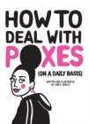 Image for How to Deal with Poxes (on a Daily Basis)
