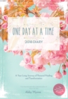 Image for One Day at a Time Diary 2018 : A Year Long Journey of Personal Healing and Transformation - one day at a time
