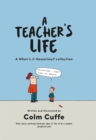 Image for A teacher's life  : a when's it hometime collection